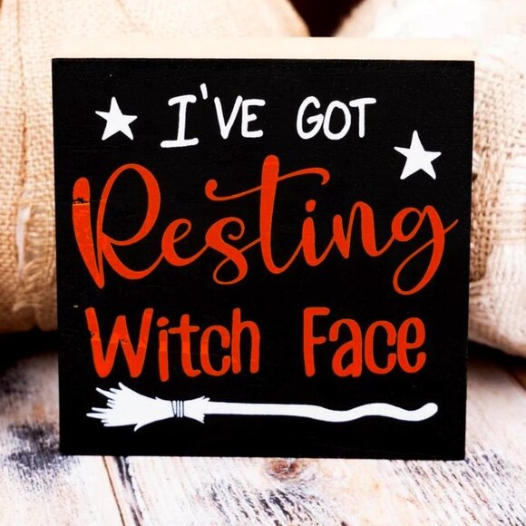 I've Got Resting Witch Face. Halloween Home Décor. Wooden Block Sign. - Picture 1 of 1